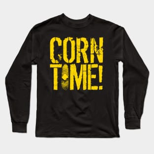 Corn Time Long Sleeve T-Shirt